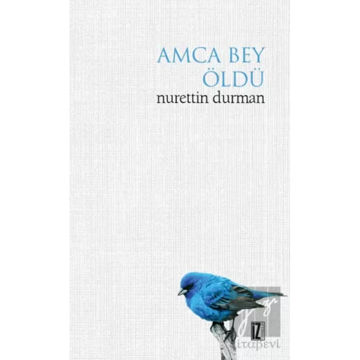 Amca Bey Öldü