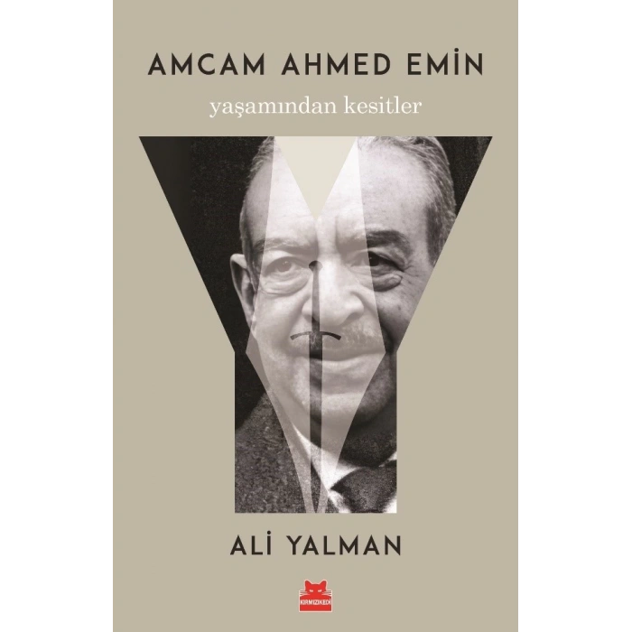 Amcam Ahmed Emin- Yaşamından Kesitler