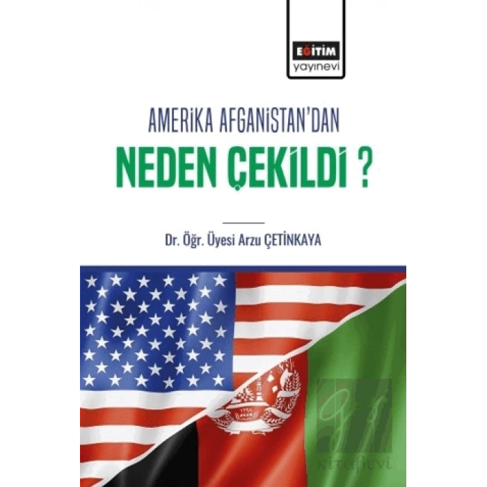 Amerika Afganistandan Neden Çekildi?