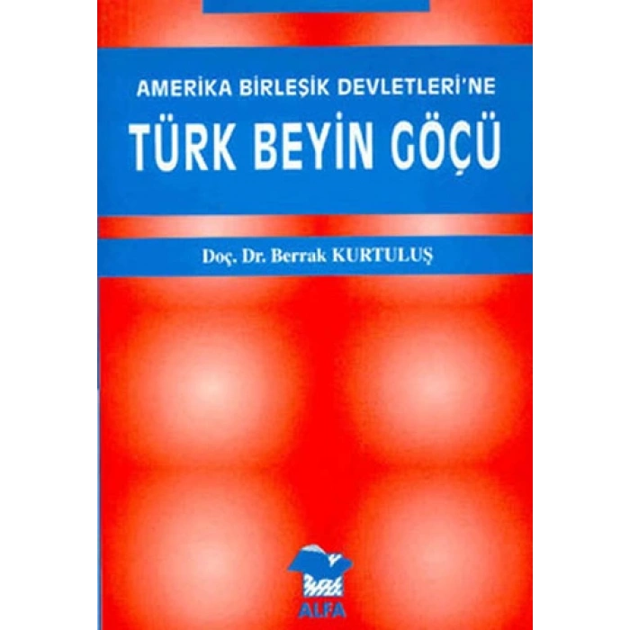 Amerika Birleşik Devletlerine Türk Beyin Göçü