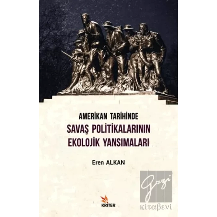 Amerikan Tarihinde Savaş Politikalarının Ekolojik Yansımaları