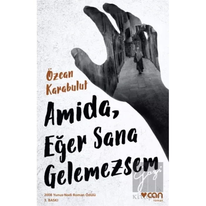 Amida, Eğer Sana Gelemezsem