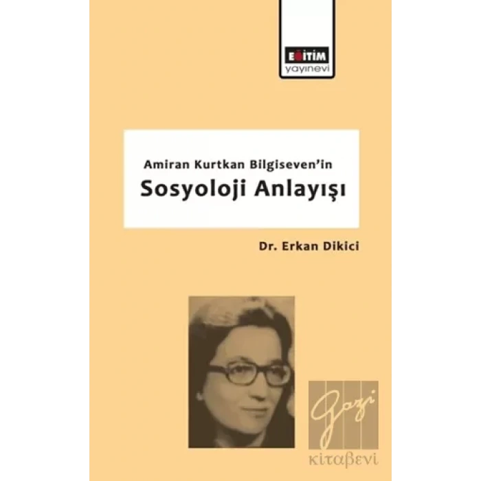 Amiran Kurtkan Bilgisevenin Sosyoloji Anlayışı
