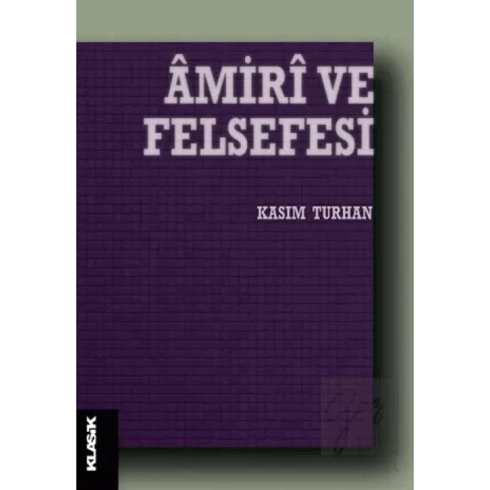 Amiri ve Felsefesi