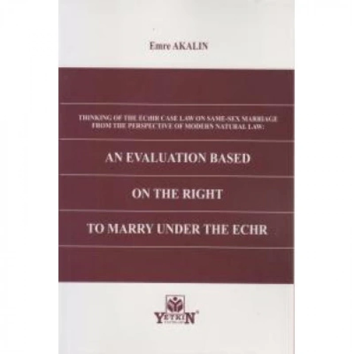 An Evaluation Based On The Right To Marry Under The Echr