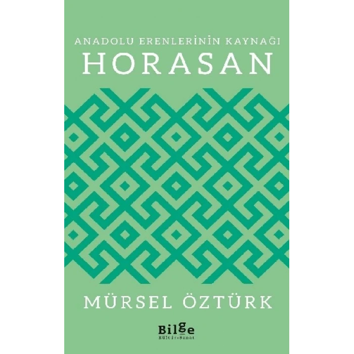 Anadolu Erenlerinin Kaynağı Horasan