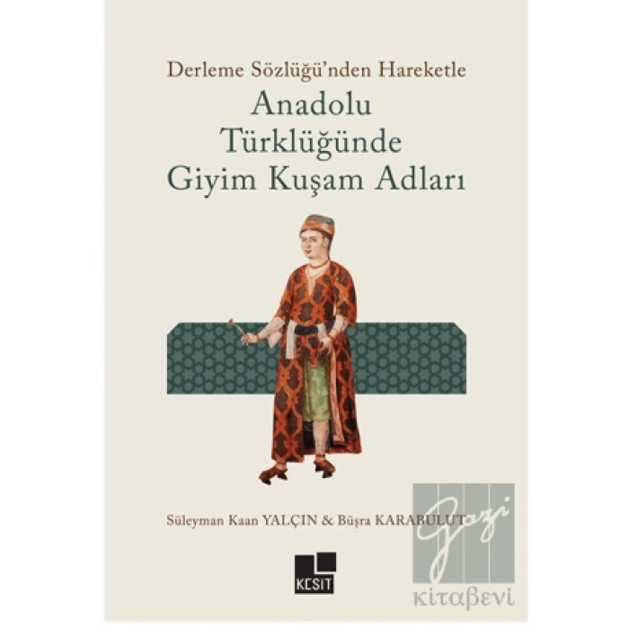 Anadolu Türklüğünde Giyim Kuşam Adları