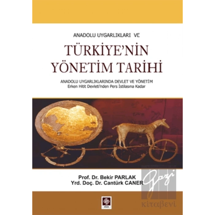 Anadolu Uygarlıkları veTürkiyenin Yönetim Tarihi
