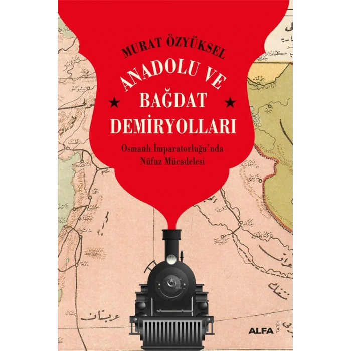 Anadolu ve Bağdat  Demiryolları