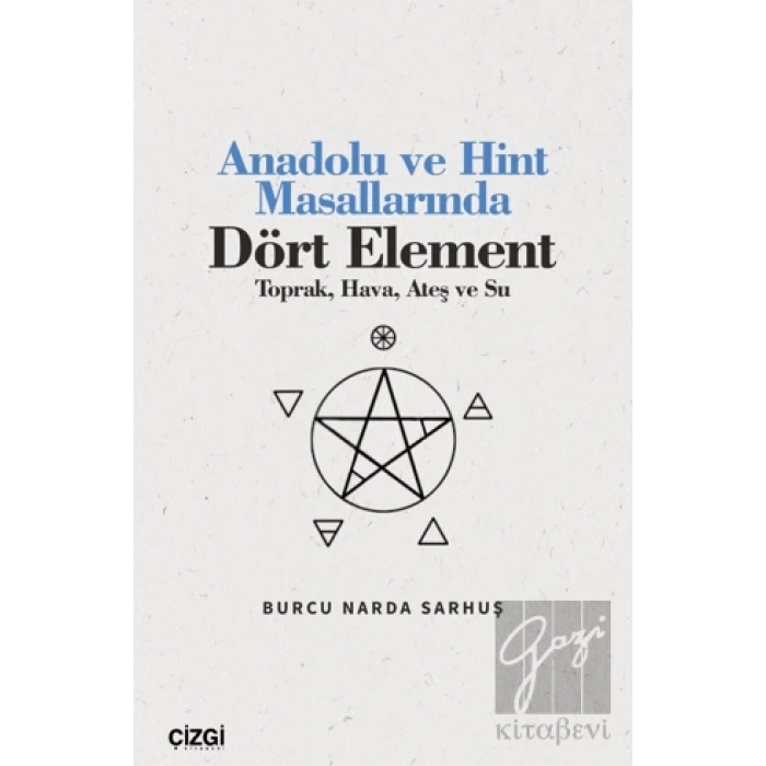 Anadolu ve Hint Masallarında Dört Element (Toprak, Hava, Ateş ve Su)