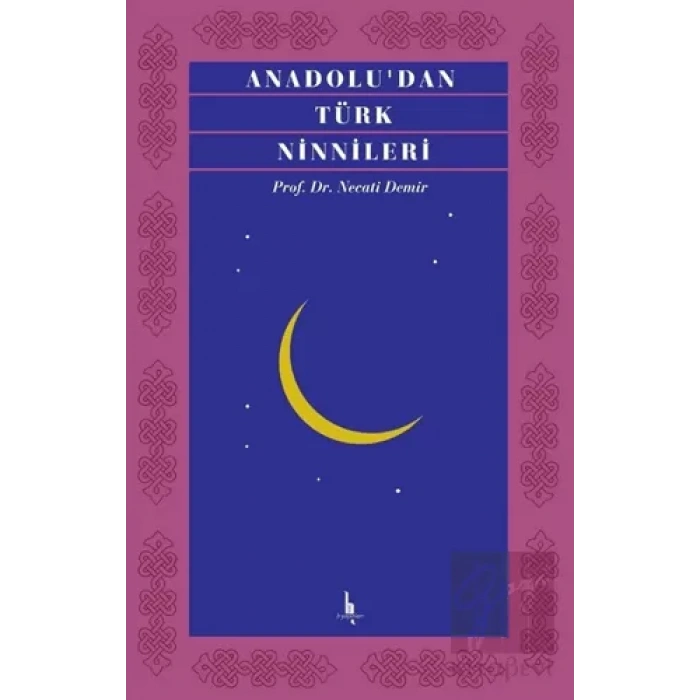 Anadolu’dan Türk Ninnileri