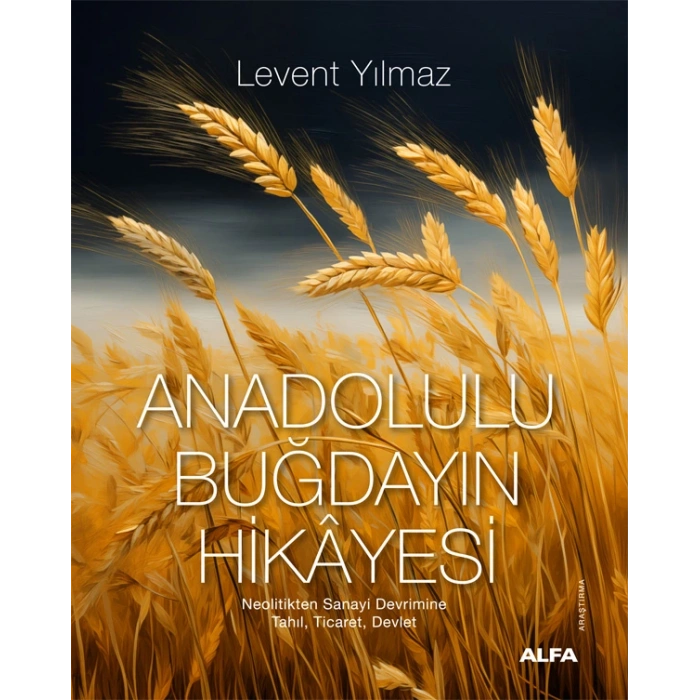 Anadolulu Buğdayın Hikâyesi