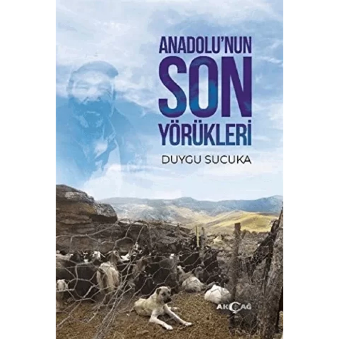 Anadolu’nun Son Yörükleri
