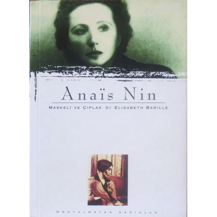 Anais Nin : Maskeli ve Çıplak & Elisabeth Barille