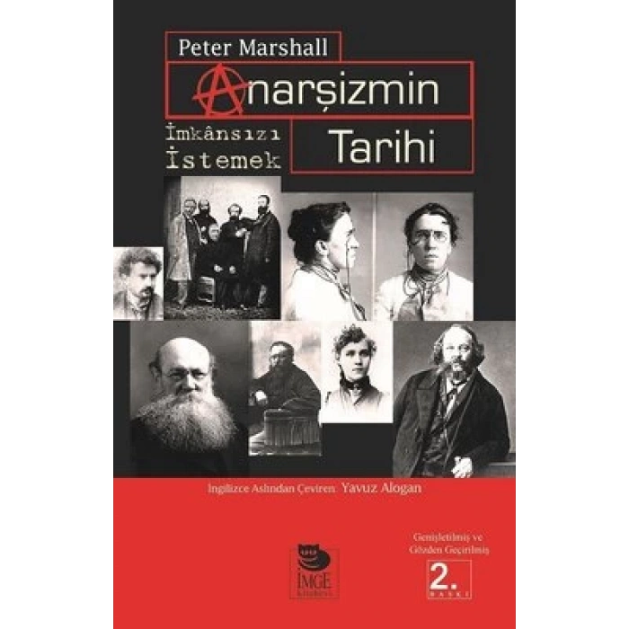 Anarşizmin Tarihi; İmkansızı İstemek