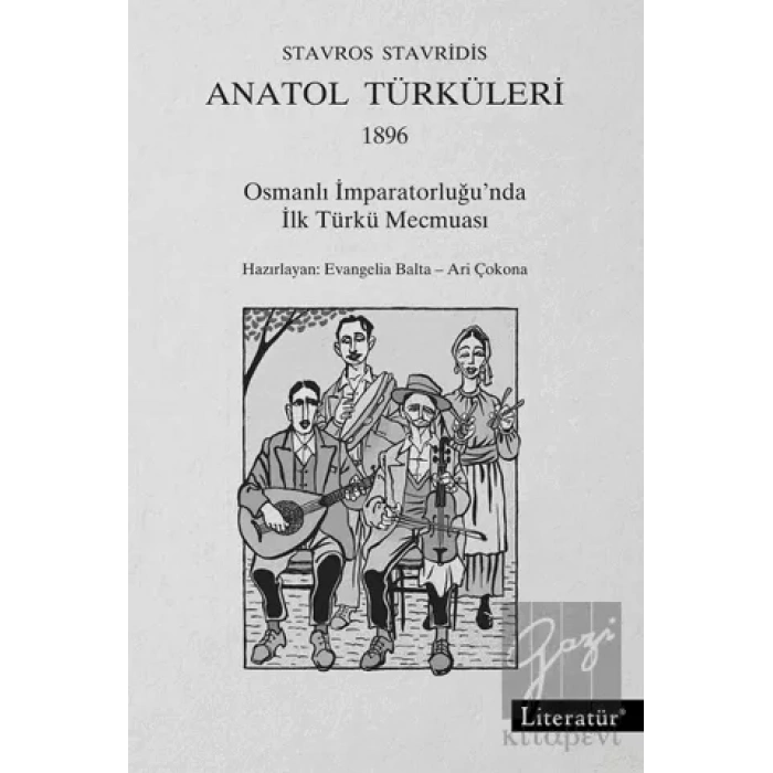 Anatol Türküleri 1896: Osmanlı İmparatorluğunda İlk Türkü Mecmuası
