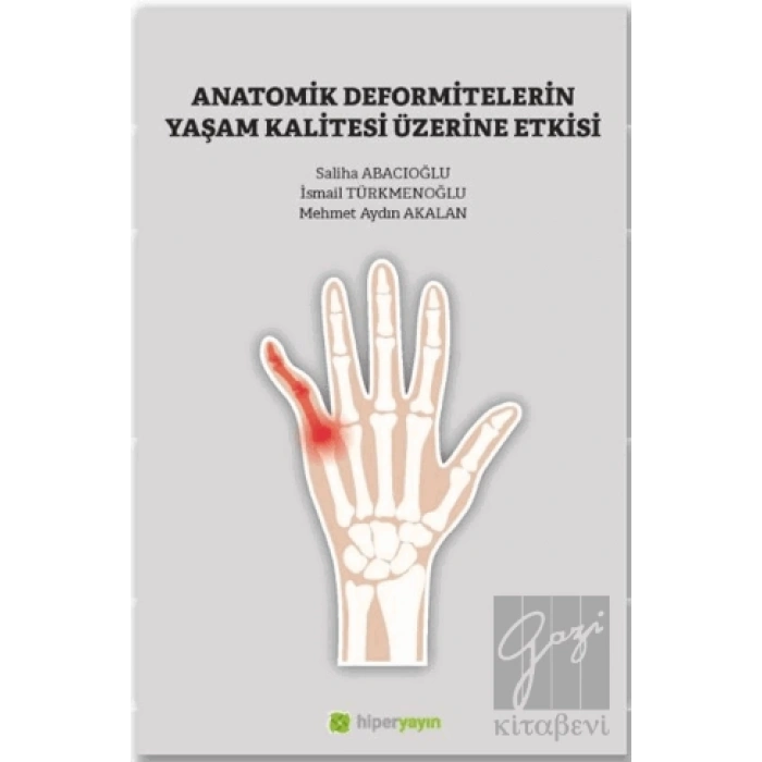 Anatomik Deformitelerin Yaşam Kalitesi Üzerine Etkisi