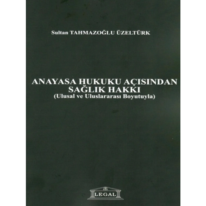 Anayasa Hukuku Açısından Sağlık Hakkı