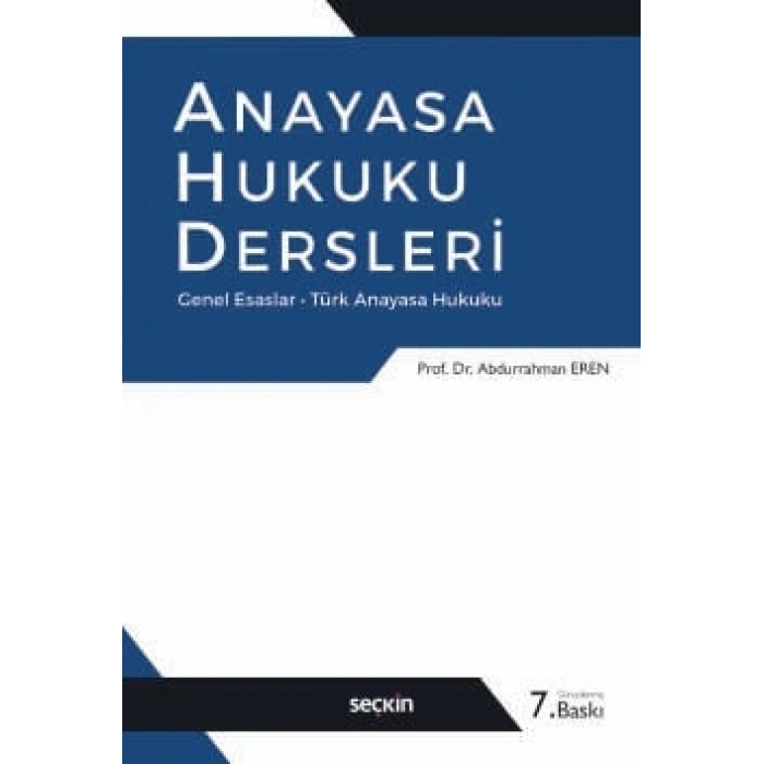 Anayasa Hukuku Dersleri Genel Esaslar – Türk Anayasa Hukuku