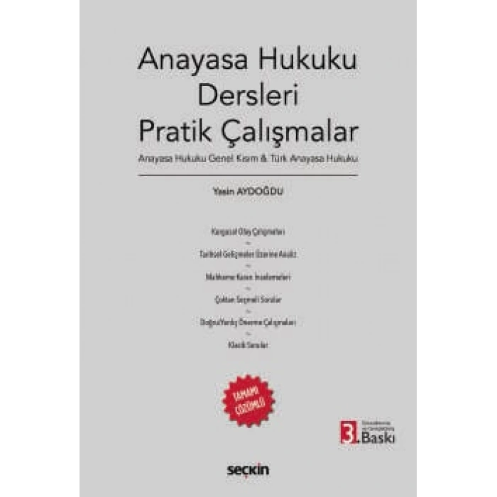 Anayasa Hukuku Dersleri Pratik Çalışmalar Anayasa Hukuku Genel Kısım & Türk Anayasa Hukuku
