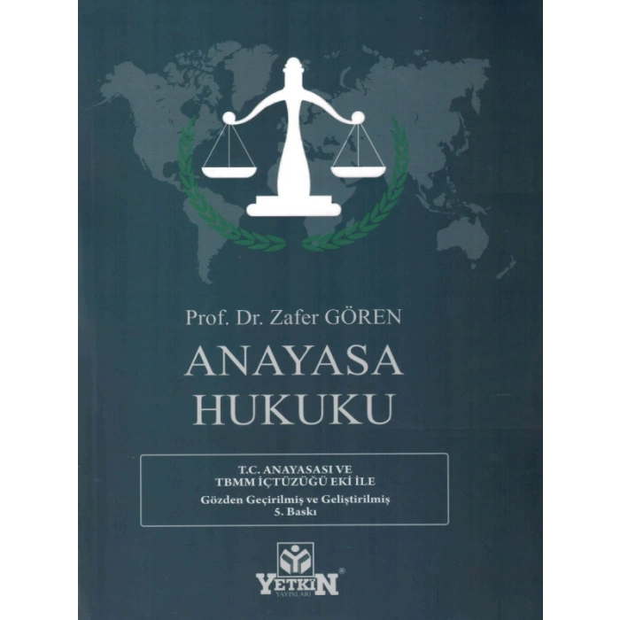 Anayasa Hukuku - Zafer Gören