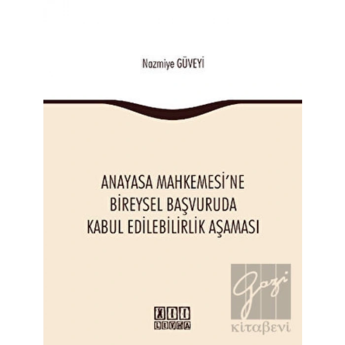 Anayasa Mahkemesine Bireysel Başvuruda Kabul Edilebilirlik Aşaması