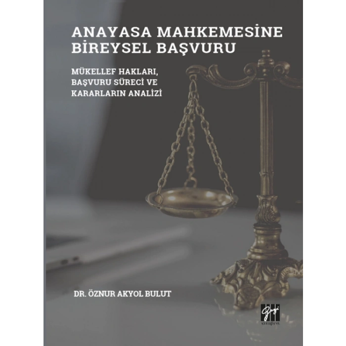 Anayasa Mahkemesinde Bireysel Başvuru-Dr. Öznur Akyol Bulut