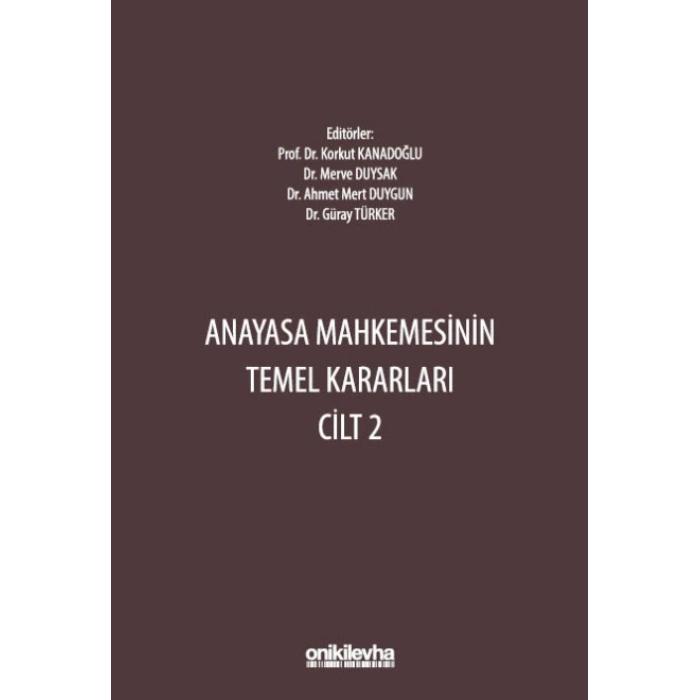 Anayasa Mahkemesinin Temel Kararları Cilt 2