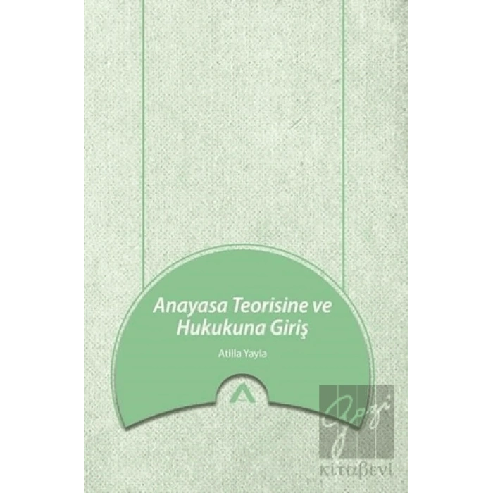 Anayasa Teorisine ve Hukukuna Giriş