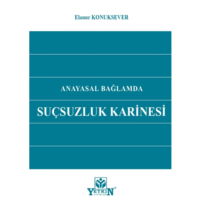 Anayasal Bağlamda Suçsuzluk Karinesi