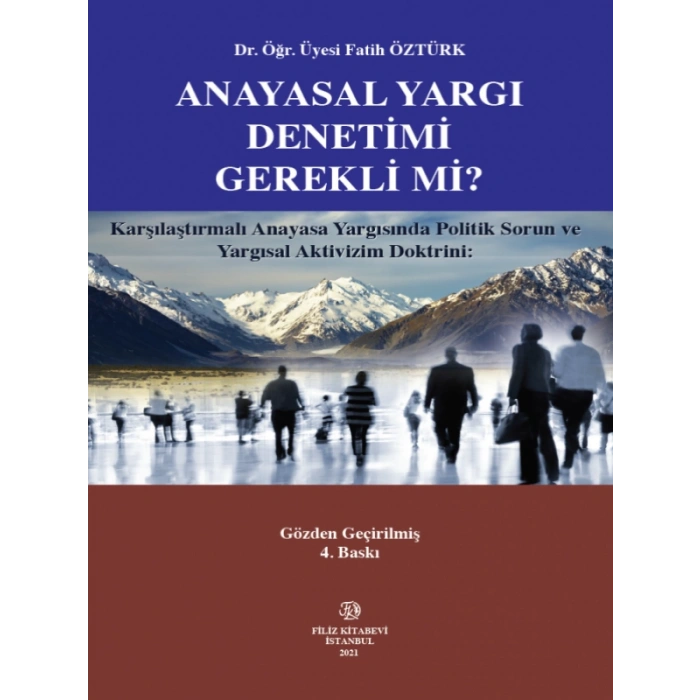 Anayasal Yargı Denetimi Gerekli Mi? - Fatih Öztürk