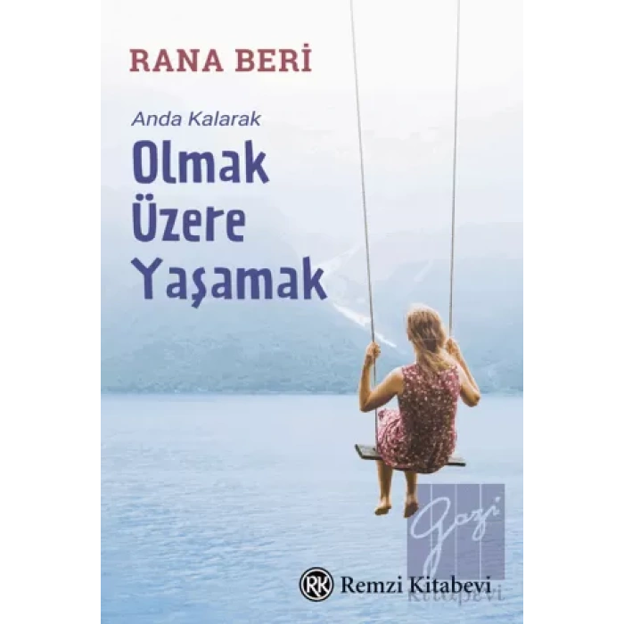 Anda Kalarak Olmak Üzere Yaşamak