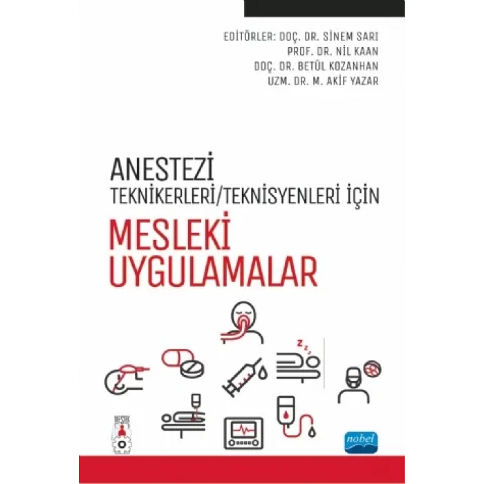 Anestezi Tekniker/Teknisyenleri İçin MESLEKİ UYGULAMALAR