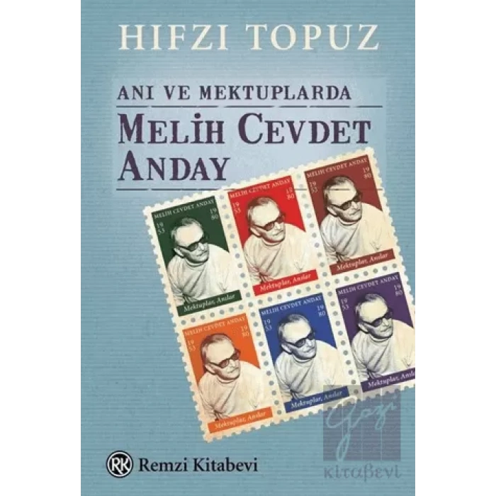 Anı ve Mektuplarda Melih Cevdet Anday