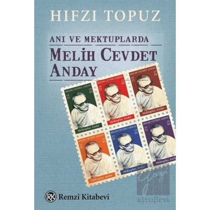 Anı ve Mektuplarda Melih Cevdet Anday