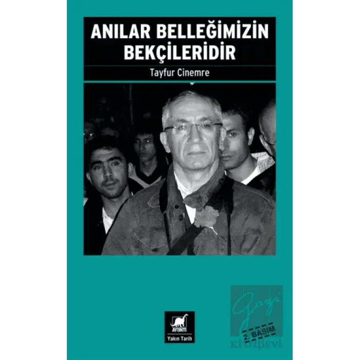 Anılar Belleğimizin Bekçileridir