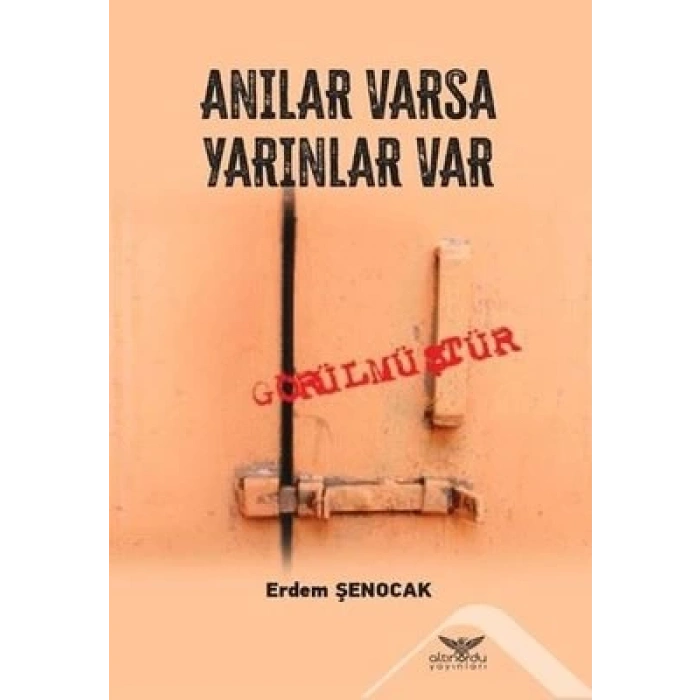 Anılar Varsa Yarınlar Var