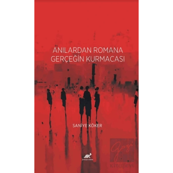 Anılardan Romana Gerçeğin Kurmacası