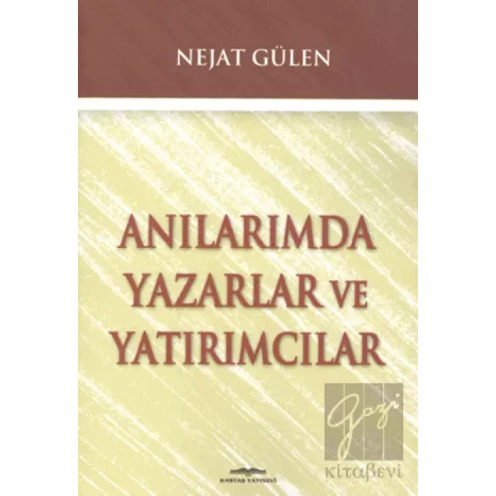 Anılarımda Yazarlar ve Yatırımcılar