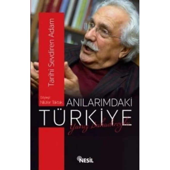 Anılarımdaki Türkiye : Yavuz Bahadıroğlu