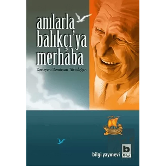 Anılarla Balıkçıya Merhaba