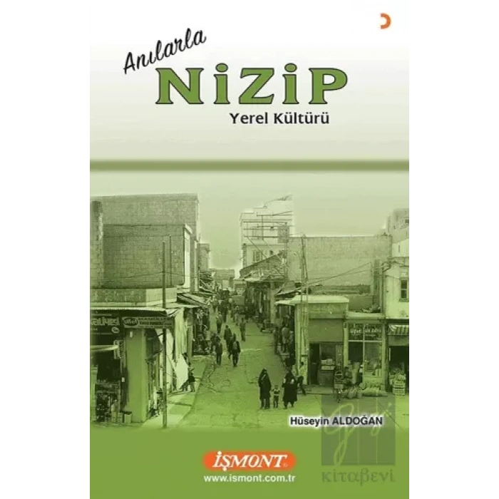 Anılarla Nizip Yerel Kültürü