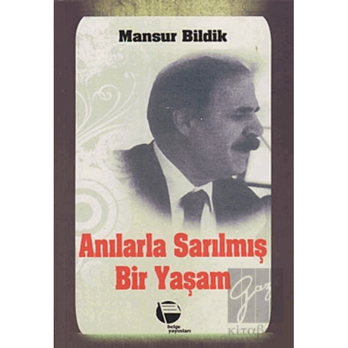 Anılarla Sarılmış Bir Yaşam 1