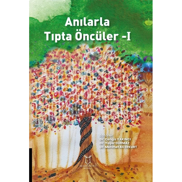 Anılarla Tıpta Öncüler-I