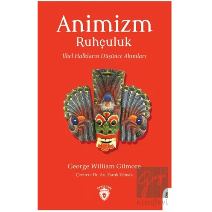 Animizm (Ruhçuluk) İlkel Halkların Düşünce Akımları