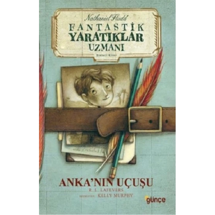 Ankanın Uçuşu: Nathaniel Fludd Fantastik Yaratıklar Uzmanı 1. Kitap