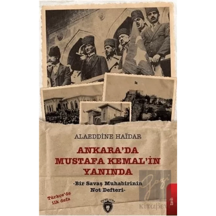 Ankarada Mustafa Kemalin Yanında
