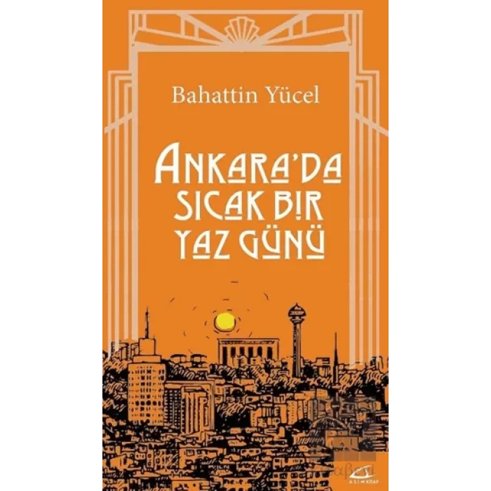 Ankarada Sıcak Bir Yaz Günü