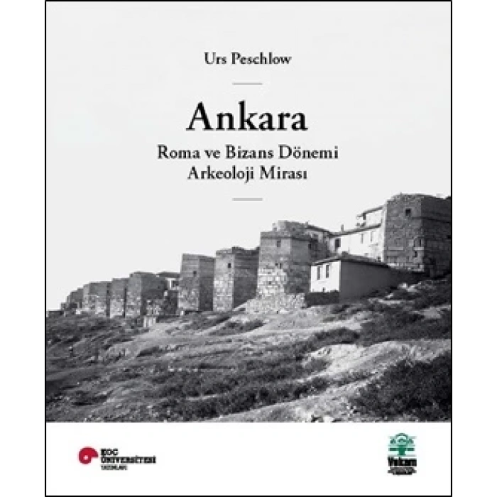 Ankara, Roma ve Bizans Dönemi Arkeoloji Mirası