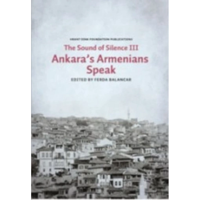 Ankaras Armenians Speak: The Sounds of Silence 3